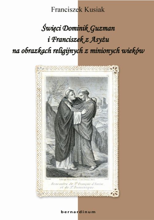 Święci Dominik Guzman i Franciszek z Asyżu na obrazkach religijnych z minionych wieków