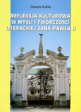 Refleksja kulturowa w myśli i twórczości literackiej Jana Pawła II