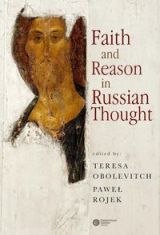 Faith and Reason in Russian Thought