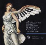 XV Międzynarodowy Konkurs Pianistyczny im. Fryderyka Chopina, Vol. 10, II etap, cz. 2 (CD)