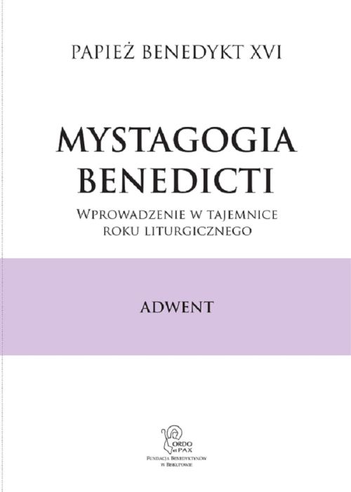 Mystagogia Benedicti. Adwent