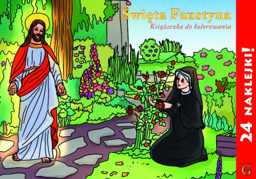 Święta Faustyna. Książeczka do kolorowania