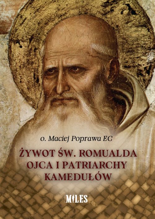 Żywot św. Romualda Ojca i Patriarchy Kamedułów