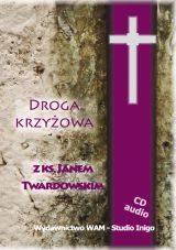 Droga Krzyżowa z ks. Janem Twardowskim (CD)
