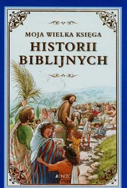 Moja wielka księga historii biblijnych