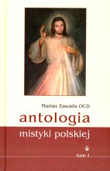Antologia mistyki polskiej, tom 1 i 2