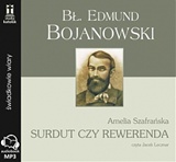 Bł. Edmund Bojanowski - Surdut czy rewerenda (CD-MP3-audiobook)