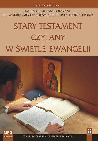 Stary Testament czytany w świetle Ewangelii (CD-audiobook)