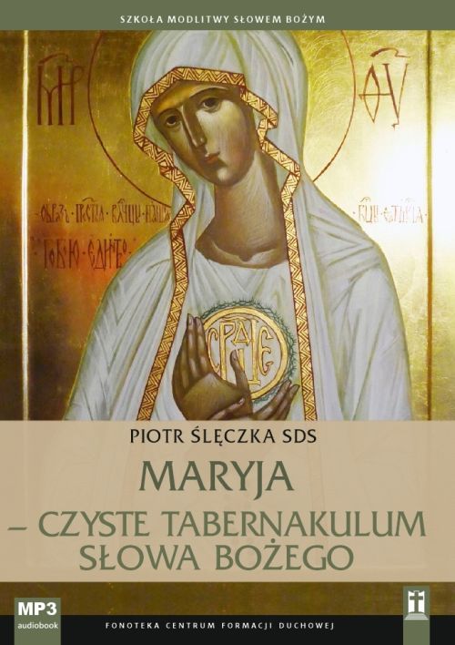 Maryja - czyste tabernakulum Słowa Bożego (CD -MP3 - audiobook)