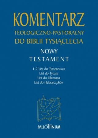 Komentarz teologiczno-pastoralny do Biblii Tysiąclecia t. 4