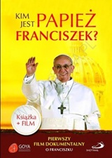 Kim jest papież Franciszek? (Książka z filmem DVD)