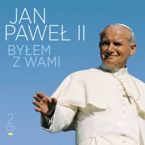 Jan Paweł II - Byłem z wami (2x CD)