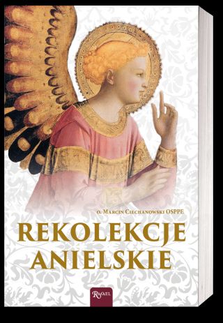 Rekolekcje anielskie Rekolekcje anielskie