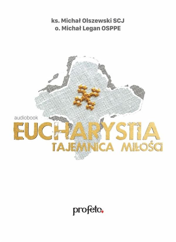 Eucharystia - tajemnica miłości (CD-MP3 - audiobook)