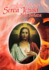 Foto 'Or�dzie mi�o�ci Serca Jezusa do �wiata'