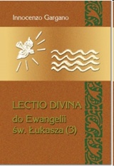 Lectio Divina - do Ewangelii św. Łukasza (3) (Tom 20)