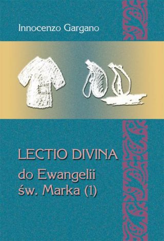 Lectio Divina - do Ewangelii św. Marka (1) (Tom 30)