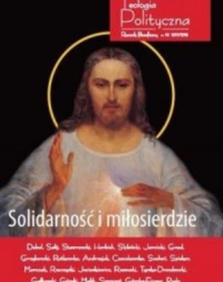 Teologia Polityczna nr 10 2017/2018 Solidarność i miłosierdzie