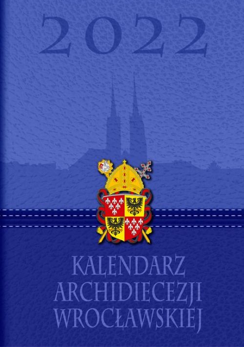 Kalendarz Archidiecezji Wrocławskiej na rok 2022