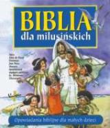 Biblia dla milusińskich (3-6 lat)