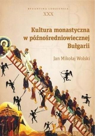 Kultura monastyczna w późnośredniowiecznej Bułgari