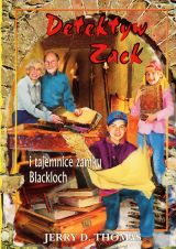 Detektyw Zack i tajemnice zamku Blackloch (tom 9)