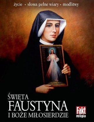 Święta Faustyna i Boże Miłosierdzie. Fakt religia 3/2016 (książka + medalik)