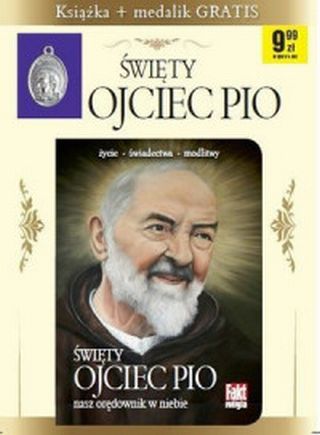 Święty Ojciec Pio. Fakt religia 2/2016 (książka + medalik)