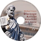 Dlaczego Kościół katolicki ma rację (CD-audiobook)