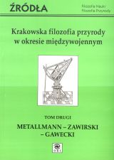 Krakowska filozofia przyrody w okresie międzywojennym, tom 2