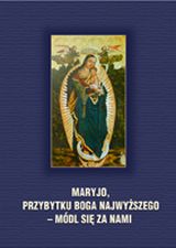 Maryjo, przybytku Boga najwyższego - módl się za nami