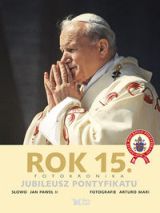 Rok 15. Jubileusz Pontyfikatu