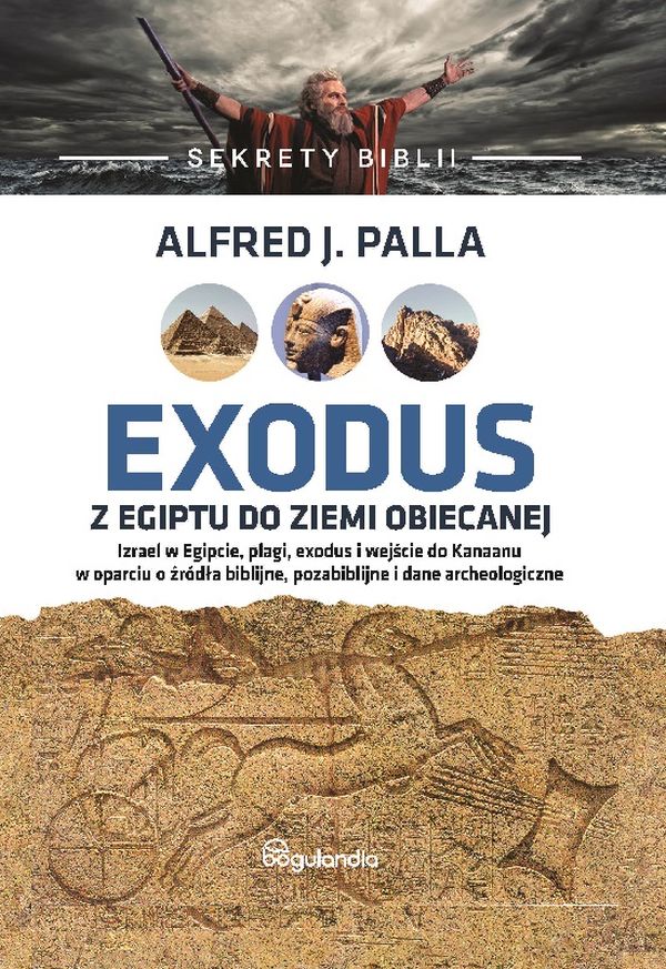 Sekrety Biblii. Exodus z Egiptu do Ziemi Obiecanej