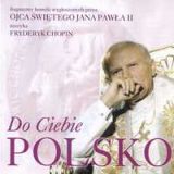 Do Ciebie Polsko (CD)