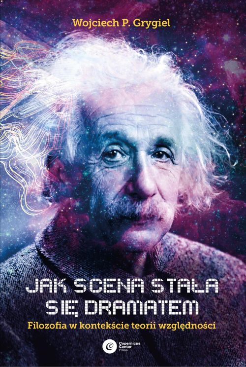 Jak scena stała się dramatem, o Einsteinie