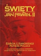 Święty Jan Paweł II. Zdjęcia z kanonizacji papieża Polaka
