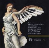 ** XV Międzynarodowy Konkurs Pianistyczny im. Fryderyka Chopina, Vol. 5, I etap, cz. 5 (CD)