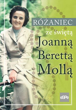 Różaniec ze świętą Joanna Berettą Mollą