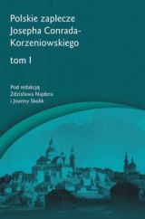 Polskie zaplecze Josepha Conrada-Korzeniowskiego, tom 1 i 2