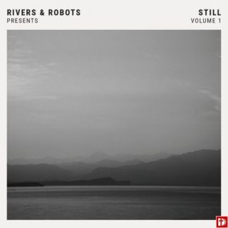 Rivers & Robots - Still volume 1 (CD)