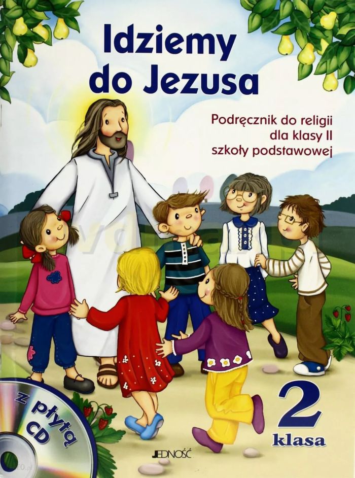 Idziemy do Jezusa. Podręcznik do religii dla klasy II szkoły podstawowej z płytą CD