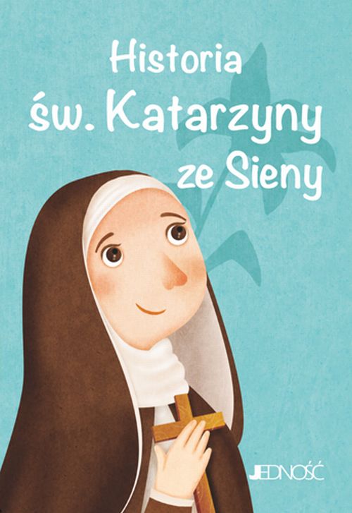 Historia św. Katarzyny ze Sieny