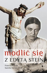 Modlić się z Edytą Stein (świętą Teresą Benedyktą od Krzyża)