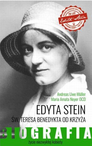 Edyta Stein. Życie niezwykłej kobiety - biografia