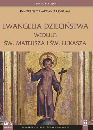 Ewangelia dzieciństwa według św. Mateusza i św. Łukasza (CD-MP3)