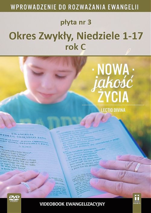 Nowa Jakość Życia. Rok C. Płyta nr 3: Okres Zwykły, Niedziele 1-17 (DVD)