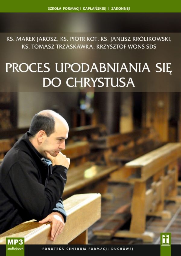 Proces upodabniania się do Chrystusa (CD-audiobook)