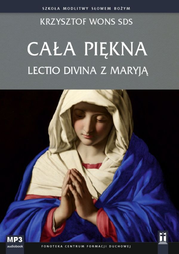 Cała piękna. Lectio divina z Maryją (CD-audiobook)