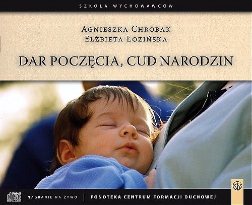 Dar poczęcia, cud narodzin (6xCD- audiobook)