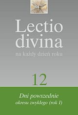 Lectio Divina na każdy dzień roku (12) Dni powszednie okresu zwykłego (rok I)